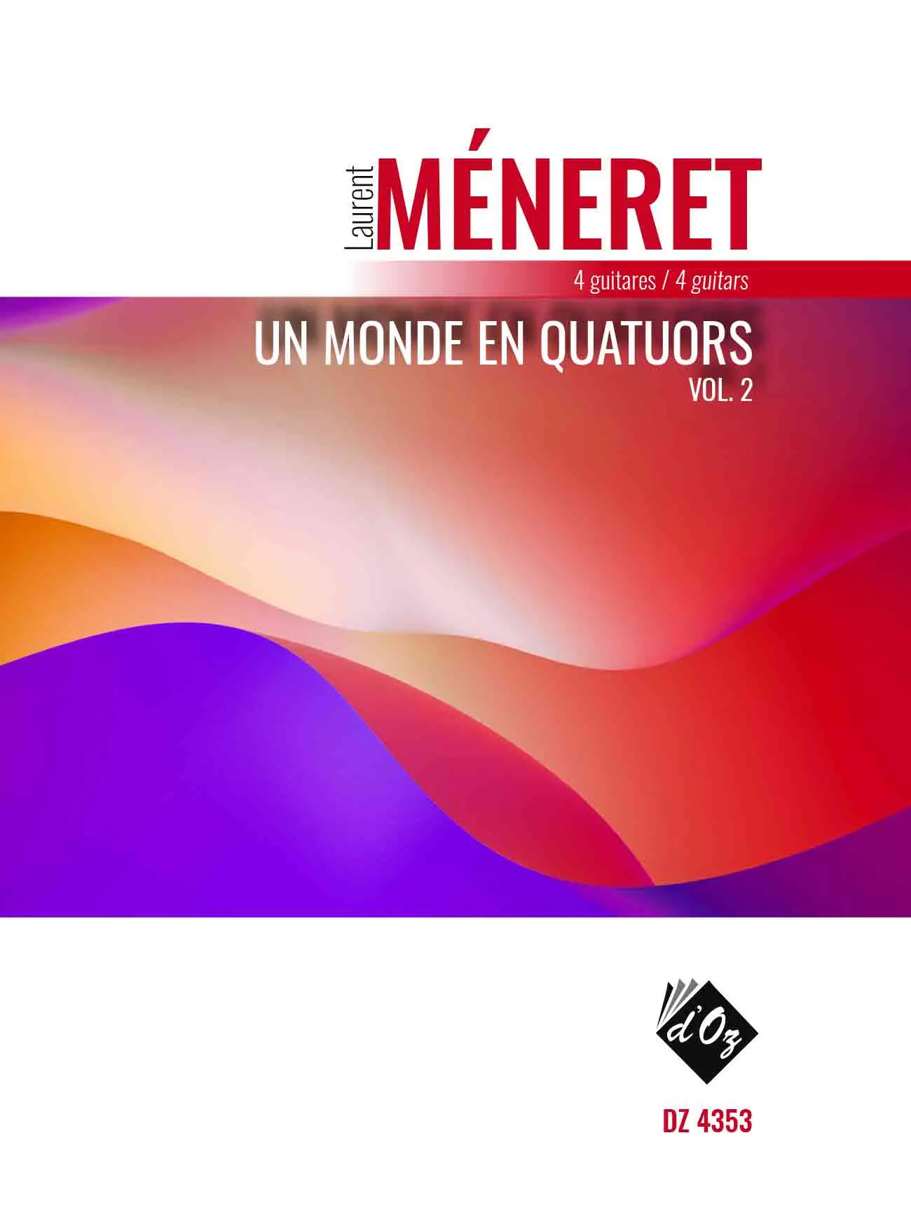 Various arr. by Meneret | Un monde en quatuors, vol. 2 for 4 guitars